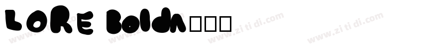 LORE Bold字体转换